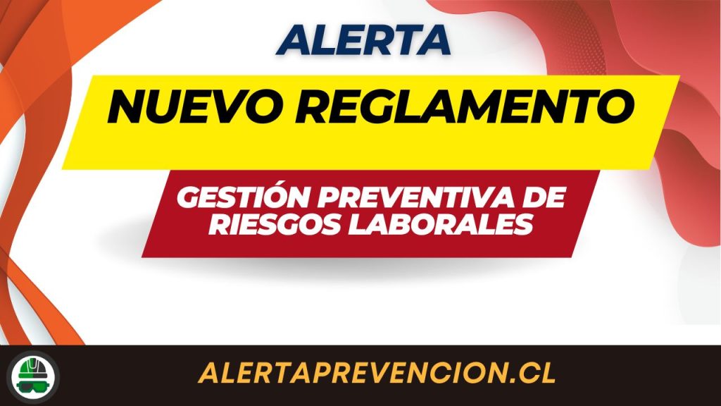 Nuevo Reglamento de Prevención de Riesgos - Alerta de Prevención de Riesgos