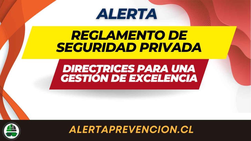 Reglamento de Seguridad Privada - Alerta de Prevención de Riesgos