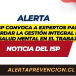 El ISP convoca a expertos para abordar la gestión integral de la salud mental en el trabajo