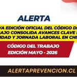 Nueva Edición Oficial del Código del Trabajo consolida avances clave en dignidad y jornada laboral en Chile